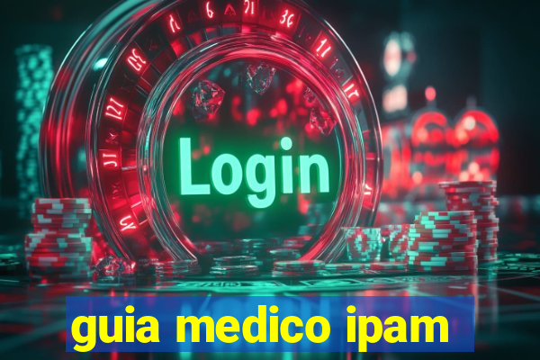 guia medico ipam